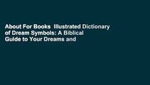 About For Books  Illustrated Dictionary of Dream Symbols: A Biblical Guide to Your Dreams and