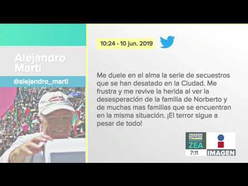 "¡Si no pueden renuncien!", dijo Alejandro Martí hace 11 años cuando secuestraron a su hijo