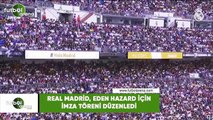 Real Madrid, Eden Hazard transfer için imza töreni düzenledi