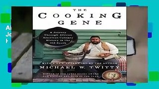 About For Books  The Cooking Gene: A Journey Through African American Culinary History in the Old