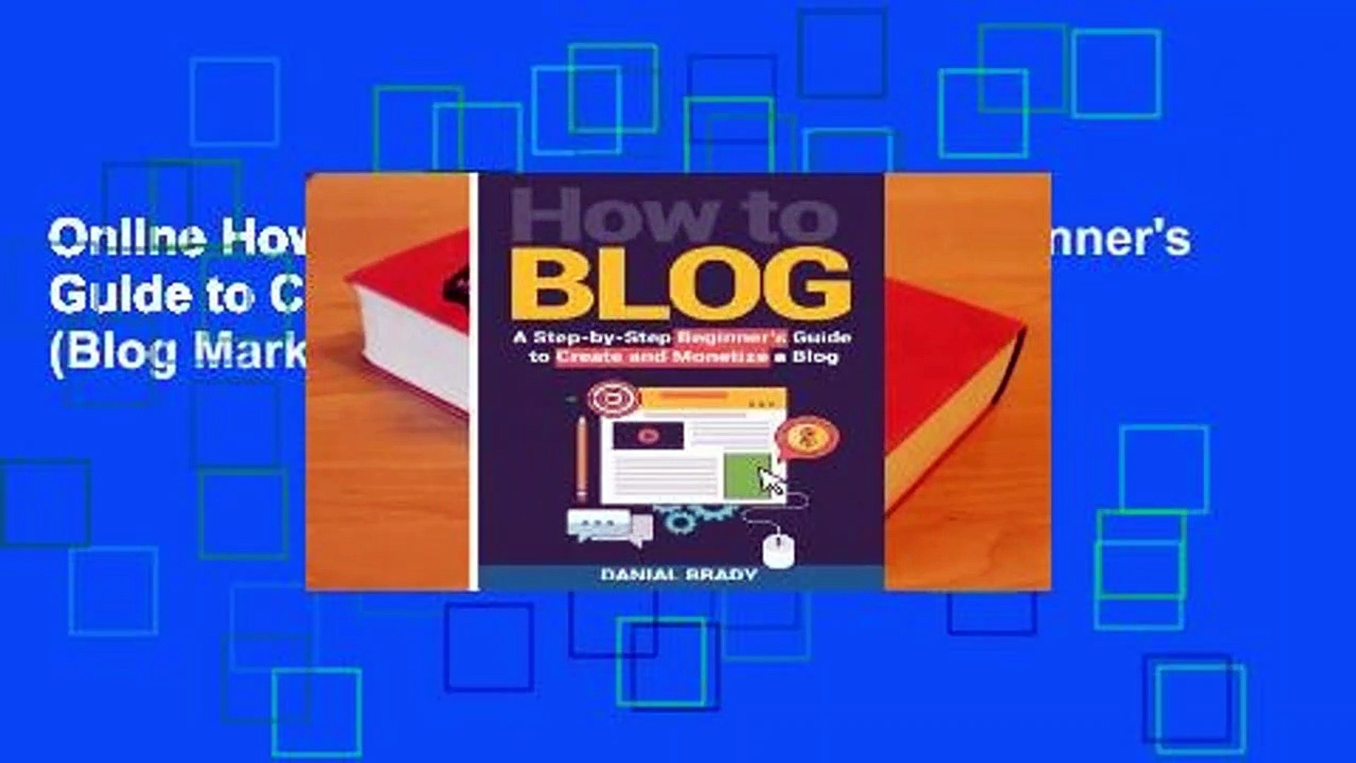 ⁣Online How to Blog: A Step-By-Step Beginner's Guide to Create and Monetize a Blog (Blog Marketi