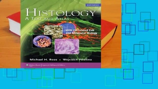 Review Histology: A Text and Atlas - Michael H. Ross