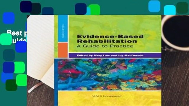 Best product Evidence-Based Rehabilitation: A Guide to Practice - Mary C. Law