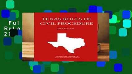 Full version  Texas Rules of Civil Procedure; 2016 Edition  For Kindle