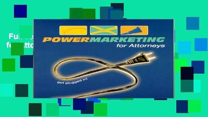 Full version  Power Marketing for Attorneys  Review
