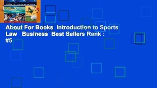 About For Books  Introduction to Sports Law   Business  Best Sellers Rank : #5