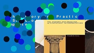 The Theory and Practice of Statutory Interpretation Complete