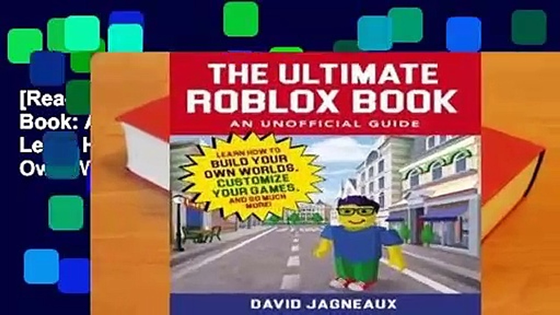 Read The Ultimate Roblox Book An Unofficial Guide Learn How To Build Your Own Worlds - the ultimate roblox book an unofficial guide david
