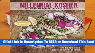 About For Books  Millennial Kosher: recipes reinvented for the modern palate  Review