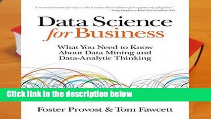 Full version  Data Science for Business: What you need to know about data mining and