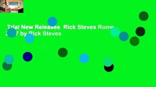 Trial New Releases  Rick Steves Rome 2017 by Rick Steves