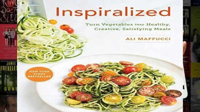 Inspiralized: Turn Vegetables Into Healthy, Creative, Satisfying Meals Best Sellers Rank : #3