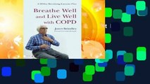 [MOST WISHED]  Breathe Well and Live Well with COPD: A 28-Day Breathing Exercise Plan