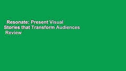 Resonate: Present Visual Stories that Transform Audiences  Review