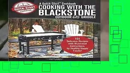 About For Books  Cooking With The Blackstone Outdoor Gas Griddle, A Quick-Start Cookbook: 101