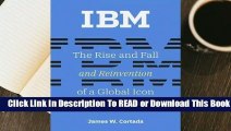 [Read] IBM: The Rise and Fall and Reinvention of a Global Icon  For Kindle