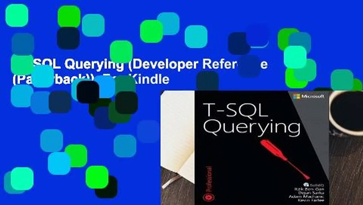 T-SQL Querying (Developer Reference (Paperback))  For Kindle