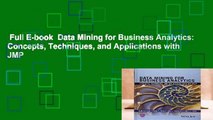 Full E-book  Data Mining for Business Analytics: Concepts, Techniques, and Applications with JMP