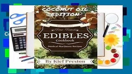 About For Books  Kief Preston's Time-Tested Edibles Cookbook: Medical Marijuana Recipes Coconut