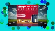 [Read] Ninja Air Fryer Cookbook: Top 120 Delicious Ninja Air Fryer Recipes Guide for Beginners and