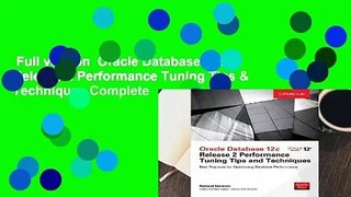 Full version  Oracle Database 12c Release 2 Performance Tuning Tips & Techniques Complete