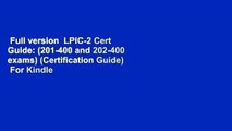 Full version  LPIC-2 Cert Guide: (201-400 and 202-400 exams) (Certification Guide)  For Kindle