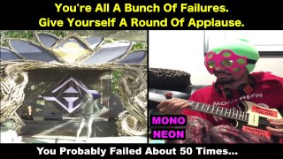 MonoNeon & Matthew Silver - YOU'RE ALL A BUNCH OF FAILURES