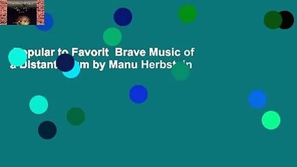 Popular to Favorit  Brave Music of a Distant Drum by Manu Herbstein