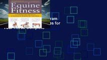 Equine Fitness: A Program of Exercises and Routines for Your Horse Complete
