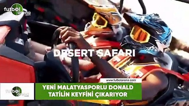 Yeni Malatyasporlu Donald tatilin keyfini çıkarıyor