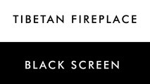 Tibetan Fireplace | 10 HOURS - Fireplace, Night Fire, Singing Bowls for SPA, Sleep, Study, Yoga, Meditation - Black Screen - 4K