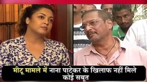 Shock to Me too campaign :evidence not found against Nana Patekar