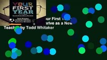 Popular to Favorit  Your First Year: How to Survive and Thrive as a New Teacher by Todd Whitaker