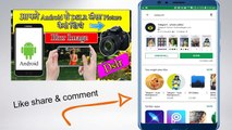 Make Your  Android Camera Like DSLR - DSLR जैसा कैसे अपने Android पर Picture लेसकते है