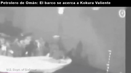EEUU MOSTRÓ UN VÍDEO DEL ATAQUE A LOS PETROLEROS
