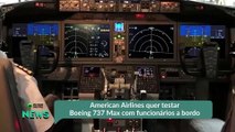 American Airlines quer testar Boeing 737 Max com funcionários a bordo