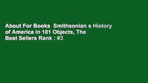 About For Books  Smithsonian s History of America in 101 Objects, The  Best Sellers Rank : #3