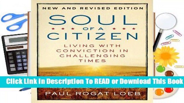 Full E-book Soul of a Citizen: Living with Conviction in Challenging Times For Free