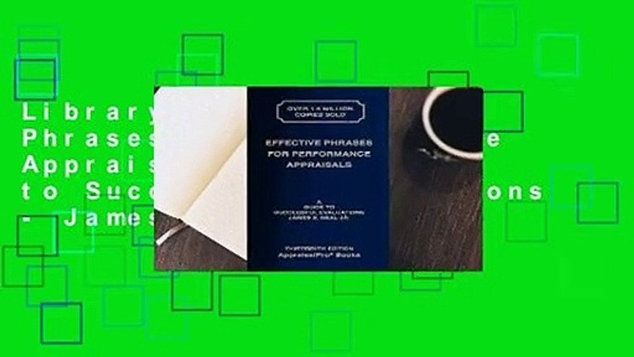 Library  Effective Phrases for Performance Appraisals: A Guide to Successful Evaluations - James