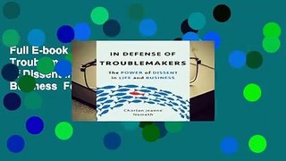Full E-book In Defense of Troublemakers: The Power of Dissent in Life and Business  For Trial