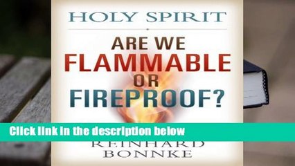 Popular Holy Spirit: Are We Flammable Or Fireproof? - Reinhard Bonnke