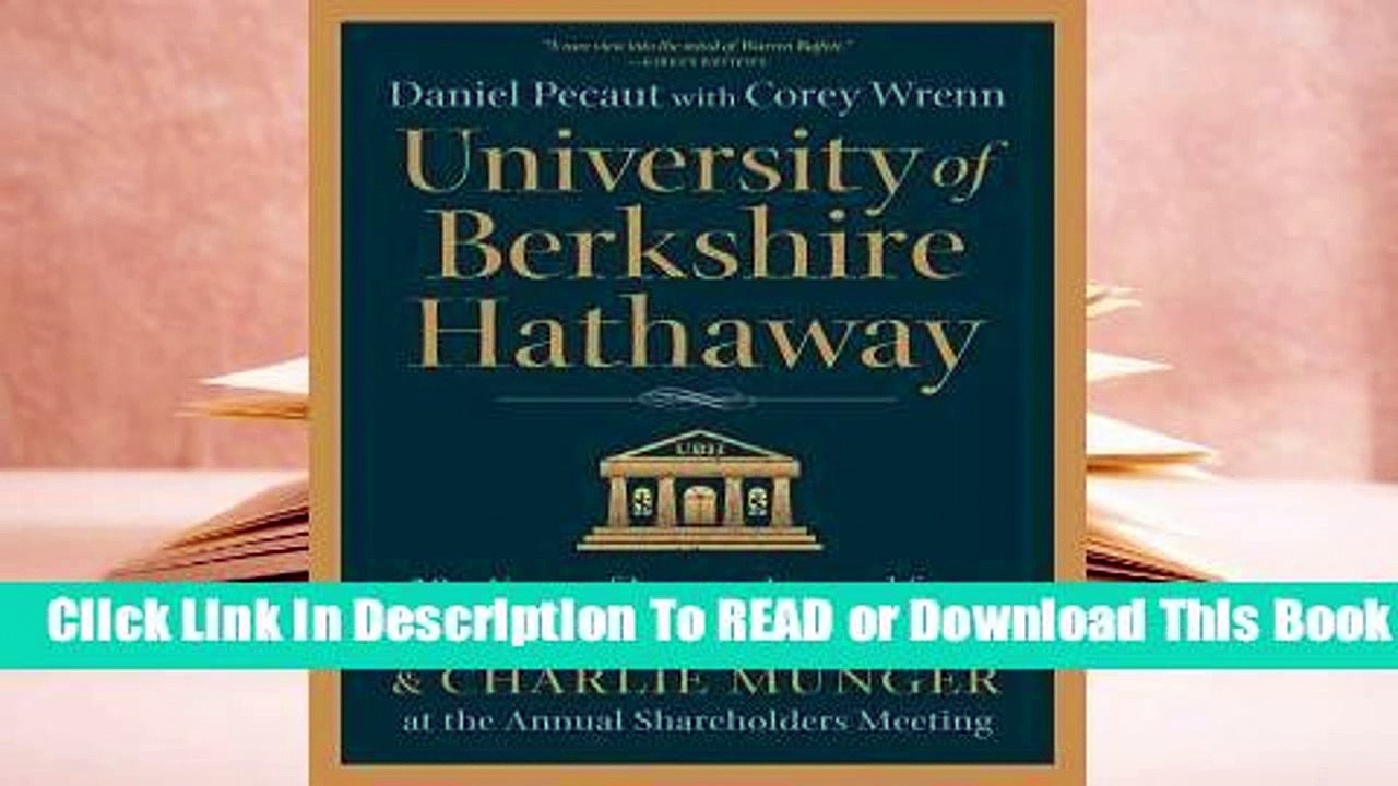 Online University of Berkshire Hathaway: 30 Years of Lessons Learned from Warren Buffett & Charlie