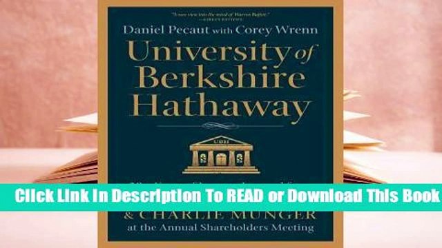 Online University of Berkshire Hathaway: 30 Years of Lessons Learned from Warren Buffett & Charlie