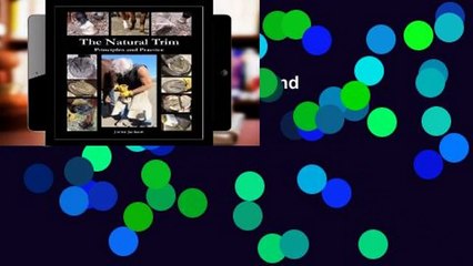 The Natural Trim: Principles and Practice  For Kindle