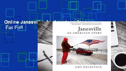 Online Janesville: An American Story  For Full