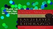 Full E-book  Las 21 Leyes Irrefutables del Liderazgo: Siga Estas Leyes, y la Gente Lo Seguira A
