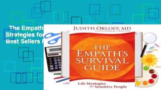 The Empath's Survival Guide: Life Strategies for Sensitive People  Best Sellers Rank : #2