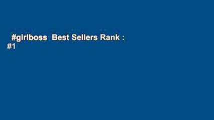 #girlboss  Best Sellers Rank : #1