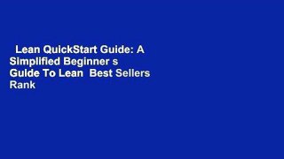 Lean QuickStart Guide: A Simplified Beginner s Guide To Lean  Best Sellers Rank : #2