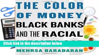 Full E-book  The Color of Money: Black Banks and the Racial Wealth Gap  Review